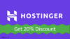 20% Discount on Hostinger