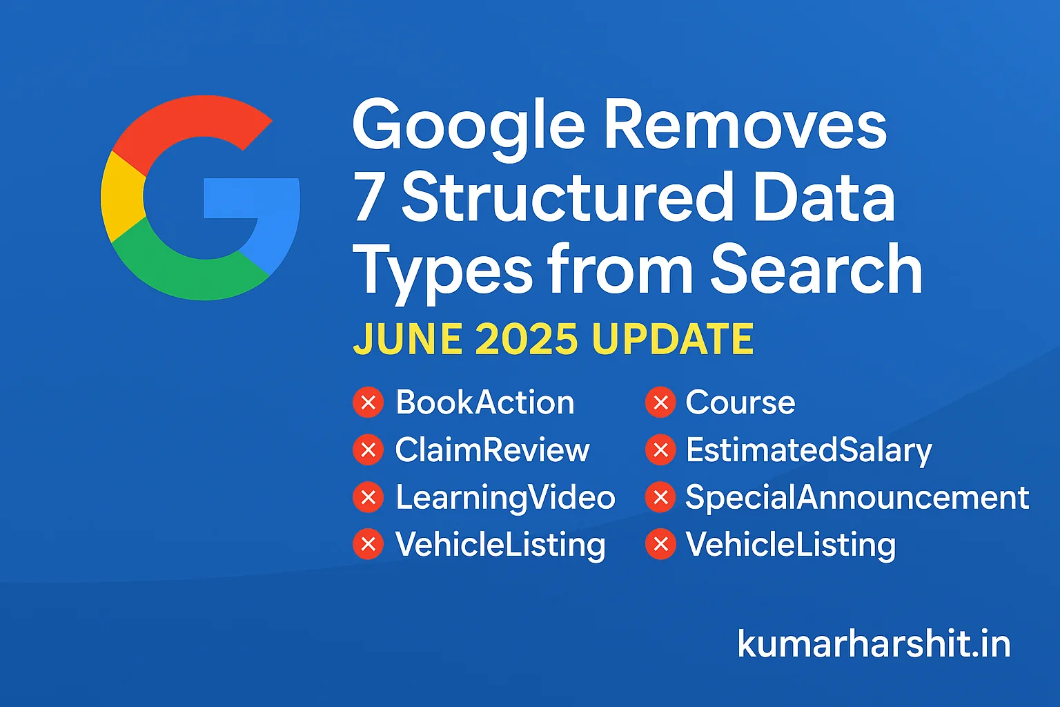 Google Removes Support for 7 Structured Data Types (12th June 2025 Update)