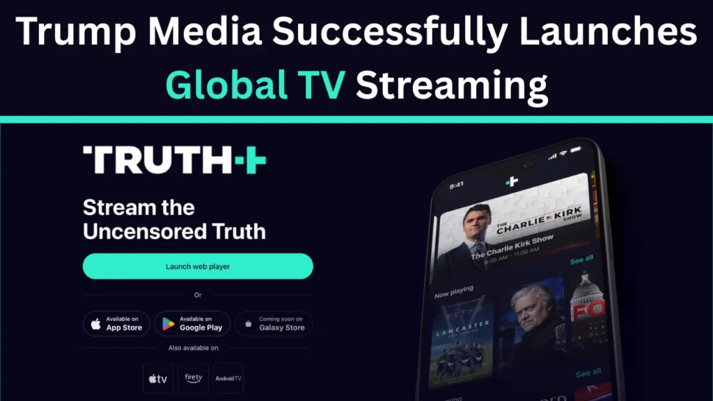 Trump Media Successfully Launches Global TV Streaming