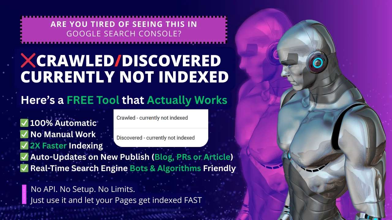 Free Tool To Fix “Currently Not Indexed” Indexing Error Instantly: No Manual Work – 100% Automatic Tool