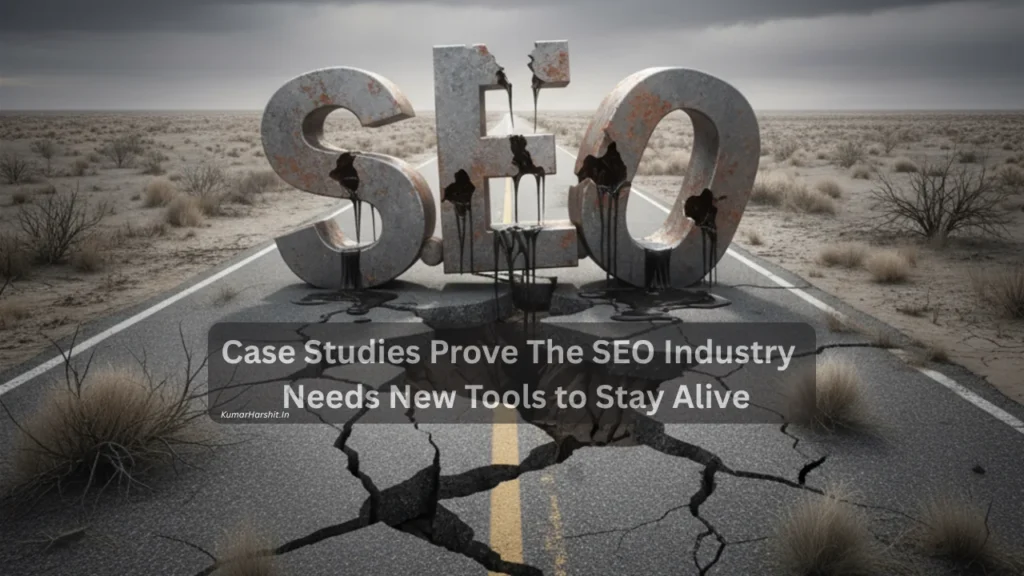Case Studies Prove The SEO Industry Needs New Tools to Stay Alive