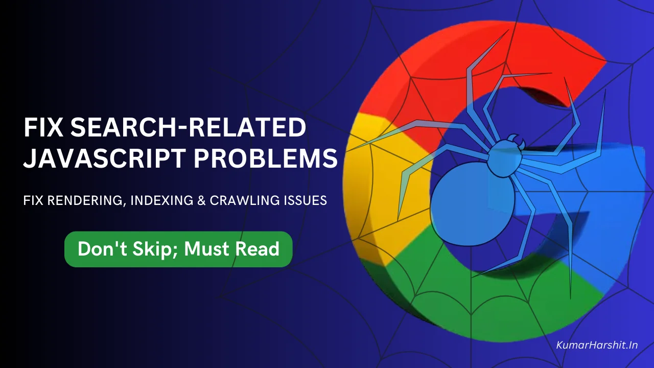 Fix Search-Related JavaScript SEO Issues for Google Search