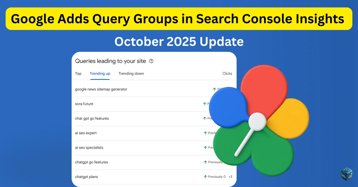 Google Adds Query Groups in Search Console Insights (October 2025 Update)