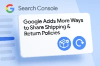 Google Adds More Ways to Share Shipping and Return Policies